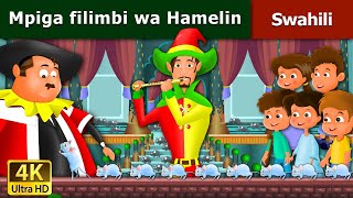 Mpiga filimbi wa Hamelin  Pied Piper Of Hamelin in Swahil  Swahili Fairy Tales [upl. by Naoh]