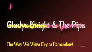 Gladys Knight amp The Pips  The Way We Were Try to Remember [upl. by Gillette]