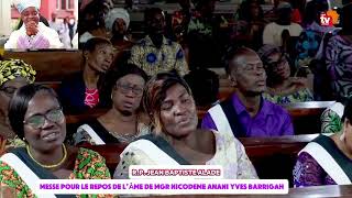 Messe pour le repos en Dieu de lâme de Mgr Nicodeme BARRIGAH Homélie du RP Jean BAptiste ALADE [upl. by Narib555]