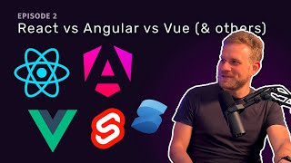 React vs Angular vs Vue vs Svelte vs SolidJS  E2 Code amp Curiosity Podcast [upl. by Aeneus]