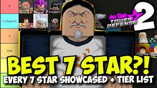 All 7 Stars SHOWCASED amp Tier List  Best 7 Stars in All Star Tower Defense [upl. by Glassman]