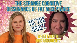 The Strange Cognitive Dissonance of Fat Acceptance  Fat Reacts [upl. by Kelcy571]