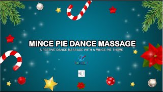 Mince Pie Dance Massage [upl. by Chilcote88]