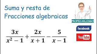 Suma y resta de fracciones algebraicas [upl. by Cyrille137]