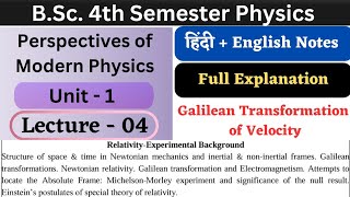 Galilean Transformation of Velocity  Unit1  L04  BSc 4th Semester Physics  Modern Physics [upl. by Azenav871]