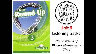 Round up 3  unit9  Prepositions of Place  Movement  Time [upl. by Tedda]