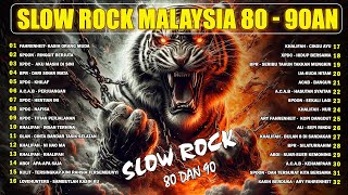 LAGU JIWANG 80AN DAN 90AN TERBAIK  LAGU SLOW ROCK MALAYSIA  ROCK KAPAK LAMA TERBAIK DAN TERPOPULER [upl. by Ailatan]