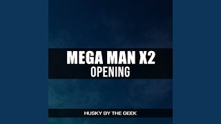 Opening From quotMega Man X2quot [upl. by Maisey]