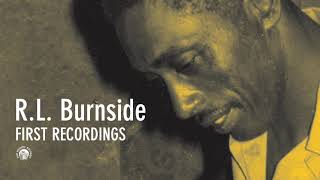 RL Burnside  First Recordings Full Album Stream [upl. by Hurty799]