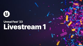 Unreal Fest Day 3  Livestream 1 [upl. by Lasyrc]