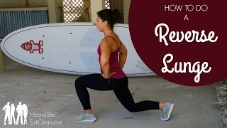 How to Do Reverse or Backward Lunges [upl. by Aicenad397]