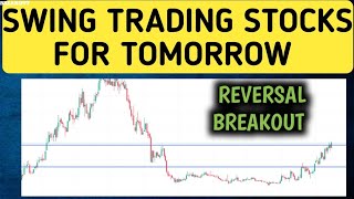 Swing Trading Stocks For TomorrowBreakout Stock for TomorrowReversal Breakout swingchart [upl. by Isborne]