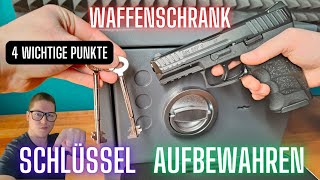 Schlüsselaufbewahrung Waffenschrank 4 wichtige Punkte [upl. by Blau]