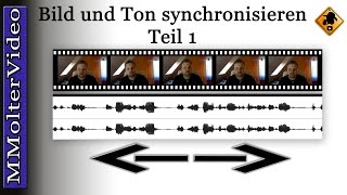 Bild und Ton synchronisieren Teil 1 oder Video und Ton Synchronisieren wie [upl. by Dudley]