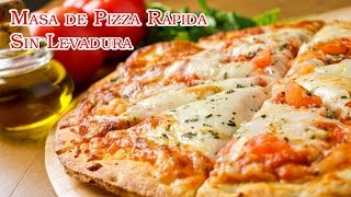 Masa de Pizza Rapida Sin Levadura Natural [upl. by Aneret]