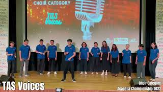 Acapella Championship 2022 TAS Voices [upl. by Willey165]