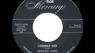 1955 HITS ARCHIVE Tweedlee Dee  Georgia Gibbs a 2 record [upl. by Saxe]