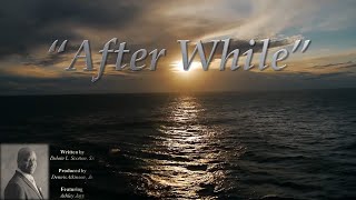 Afterwhile with Lyrics [upl. by Nerro]