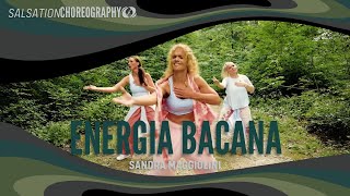 Energía Bacana  Salsation® Choreography by SEI Sandra Maggiolini [upl. by Malin]