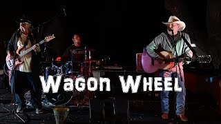 Wagon Wheel [upl. by Cralg]