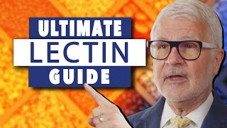 Ultimate Guide to Lectins  Gundry MD [upl. by Nurav]