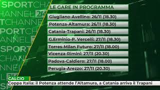 Coppa Italia il Potenza attende lAltamura a Catania arriva il Trapani [upl. by Sherwood]