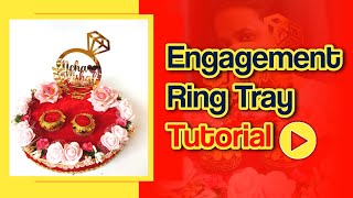 DIY Engagement Ring Platter  Engagement Ring Tray Decoration Ideas Tutorial  003 [upl. by Aihsad119]