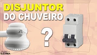 DISJUNTOR do CHUVEIRO onde instalar [upl. by Kohsa177]