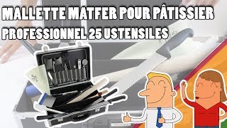 Présentation de la mallette pour pâtissier Matfer 25 ustensiles pro [upl. by Niletac]