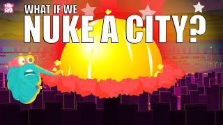 What If We Nuke A City  Nuclear War  The Dr Binocs Show  Peekaboo Kidz [upl. by Enoek723]