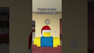 Early Christmas roblox funny memes animation robloxanimation [upl. by Lunetta41]