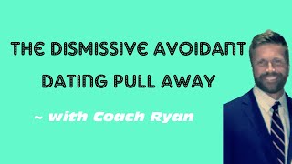 The dismissive avoidant dating PULL AWAY [upl. by Timothee]