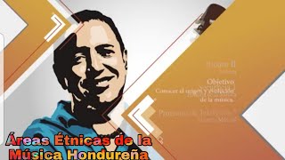 Áreas Étnicas de la Música Hondureña [upl. by Enirehtak724]