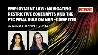 Employment Law Navigating Restrictive Covenants and the FTC Final Rule on NonCompetes [upl. by Jasik641]