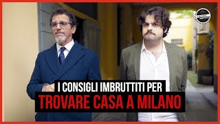 I consigli Imbruttiti per trovare casa aMilano [upl. by Hester]