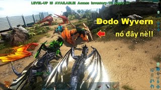 ARK Survival Evolved 56  Đảo Rồng đã hoàn thành có cả Dodo Wyvern nữa [upl. by Kariv]