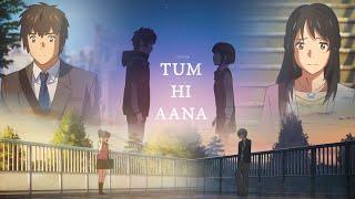 Your Name movie Tribute  Tum Hi Aana  Marjaavaan  Makoto Shinkai  My Version  HD [upl. by Aenitsirhc]