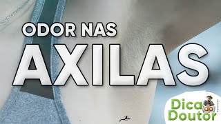 Odor nas axilas  Dica do Doutor 265 [upl. by Dihaz]