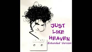 The Cure  Just Like Heaven Extended Version [upl. by Walston]