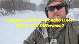 The Difference Between A Swagman Roll amp A Poncho Liner [upl. by Aedni]