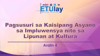 Pagsusuri sa Kaisipang Asyano sa Impluwensya nito sa Lipunan at Kultura  Araling Panlipunan Q2 W4 [upl. by Notlem]