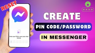 How To Create PIN in Messenger  Reset Endtoend Encrypted Chat PIN Code [upl. by Bruis222]