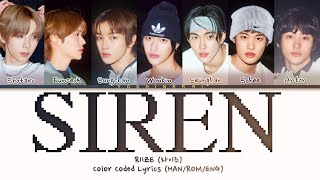 RIIZE Siren Lyrics 라이즈 Siren 가사 Color Coded Lyrics [upl. by Mendy]