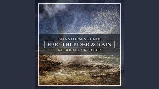 Epic Thunder amp Rain Rainstorm Sounds for Relaxing Focus or Sleep [upl. by Shari]