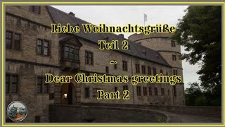 Liebe Weihnachtsgrüße Teil 2 [upl. by Inuat]