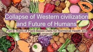 Risks of PlantBased Diets for Hormonal Health and Longevity plants hormones health estrogen [upl. by Ermentrude137]