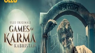 Kabristan  Games of Karma I ULLU Originals I Official Trailer Review [upl. by Manoop]