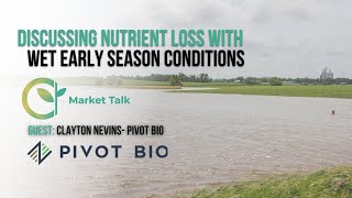 Discussing Nutrient Loss With Wet Early Season Conditions [upl. by Anma]