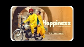 Ammy Virk  Happiness song  Ronny  Gill Machhrai  Harry Singh  Preet Singh [upl. by Naanac]