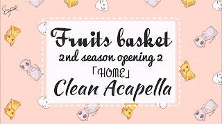 Fruits Basket 2nd season opening 2 clean Acapella vocals only [upl. by Narahs]